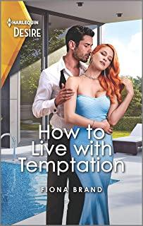 How to Live with Temptation: A Second Chance Stuck Together Romance