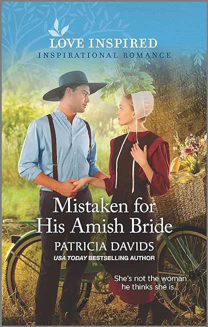 Mistaken for His Amish Bride: An Uplifting Inspirational Romance