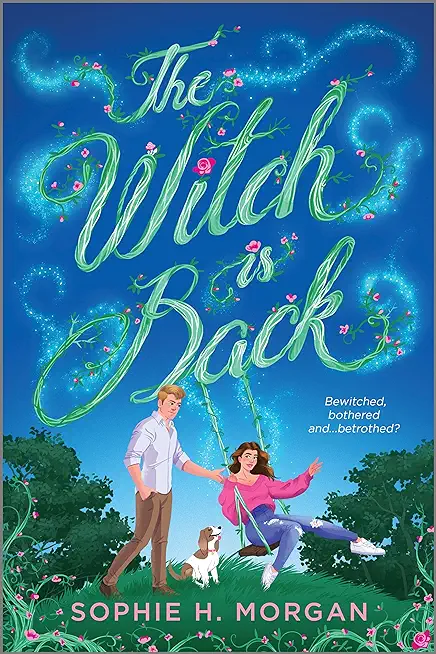 The Witch Is Back: A Witchy Romantic Comedy