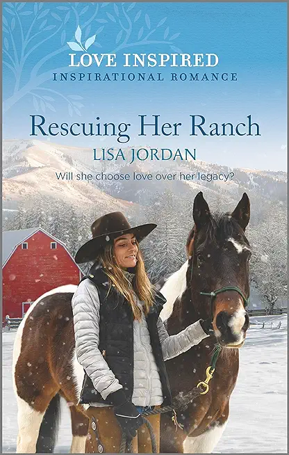 Rescuing Her Ranch: An Uplifting Inspirational Romance