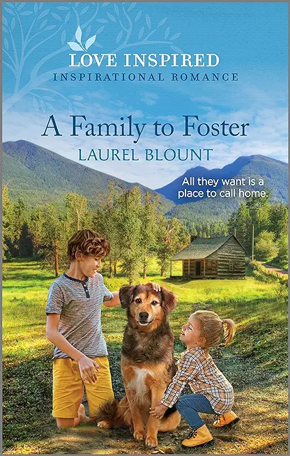 A Family to Foster: An Uplifting Inspirational Romance