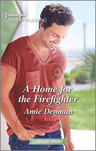 A Home for the Firefighter: A Clean Romance