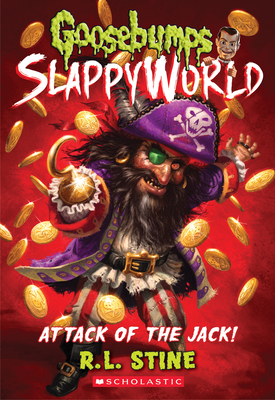 Attack of the Jack (Goosebumps Slappyworld #2), Volume 2