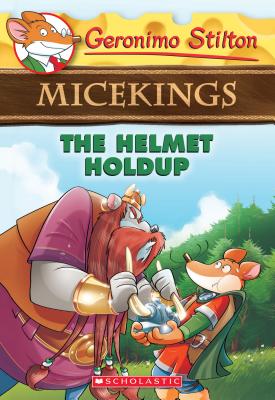 The Helmet Holdup (Geronimo Stilton Micekings #6), Volume 6