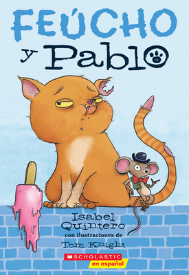 FeÃºcho Y Pablo (Ugly Cat & Pablo), Volume 1