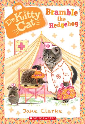 Bramble the Hedgehog (Dr. Kittycat #10), Volume 10