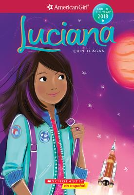 Luciana (American Girl: Girl of the Year Book 1) (Spanish Edition), Volume 1