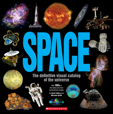 Space: The Definitive Visual Catalog: The Definitive Visual Catalog