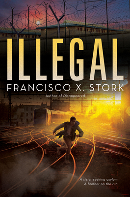 Illegal: A Disappeared Novel, Volume 2