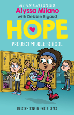 Project Middle School (Alyssa Milano's Hope #1), Volume 1