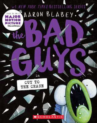 The Bad Guys in Cut to the Chase (the Bad Guys #13), Volume 13