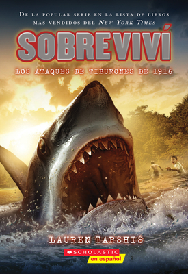 SobrevivÃ­ Los Ataques de Tiburones de 1916 (I Survived the Shark Attacks of 1916), Volume 2