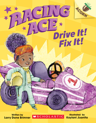 Drive It! Fix It!: An Acorn Book (Racing Ace #1), 1