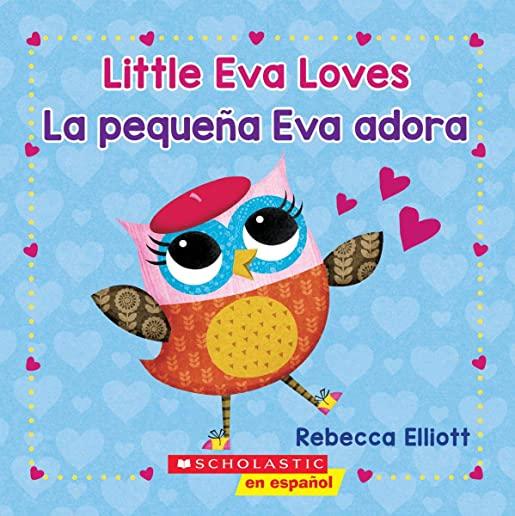 Little Eva Loves/La PequeÃ±a Eva Adora