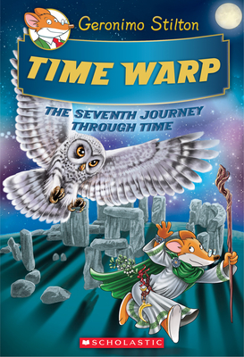 Time Warp (Geronimo Stilton Journey Through Time #7), Volume 7
