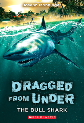 The Bull Shark (Dragged from Under #1), Volume 1