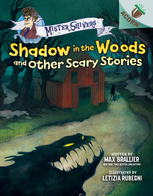 Shadow in the Woods and Other Scary Stories: An Acorn Book (Mister Shivers #2), Volume 2