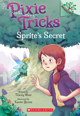 Sprite's Secret: A Branches Book (Pixie Tricks #1), Volume 1