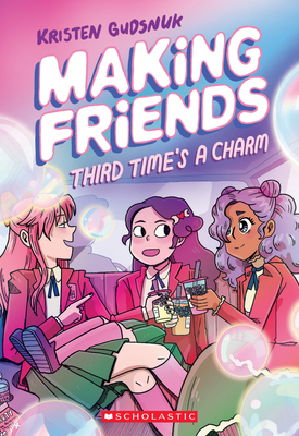 Making Friends: Third Time's a Charm (Making Friends #3), 3