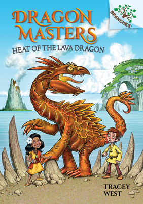 Heat of the Lava Dragon: A Branches Book (Dragon Masters #18), Volume 18
