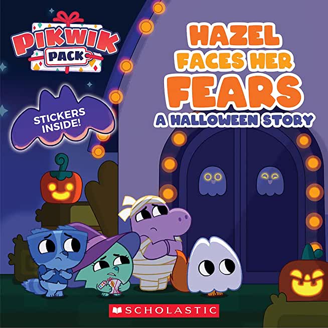 Hazel Faces Her Fears: A Halloween Story (Pikwik Pack) (Media Tie-In)