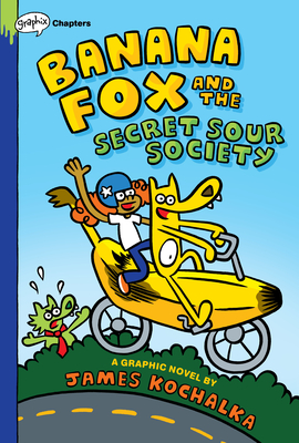 Banana Fox and the Secret Sour Society (Banana Fox #1), Volume 1