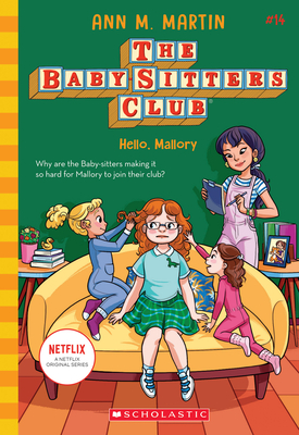 Hello, Mallory (the Baby-Sitters Club #14), Volume 14