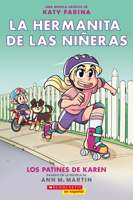 La Hermanita de Las NiÃ±eras #2: Los Patines de Karen (Karen's Roller Skates)
