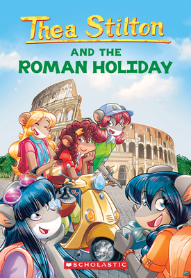 Roman Holiday (Thea Stilton #34), 34