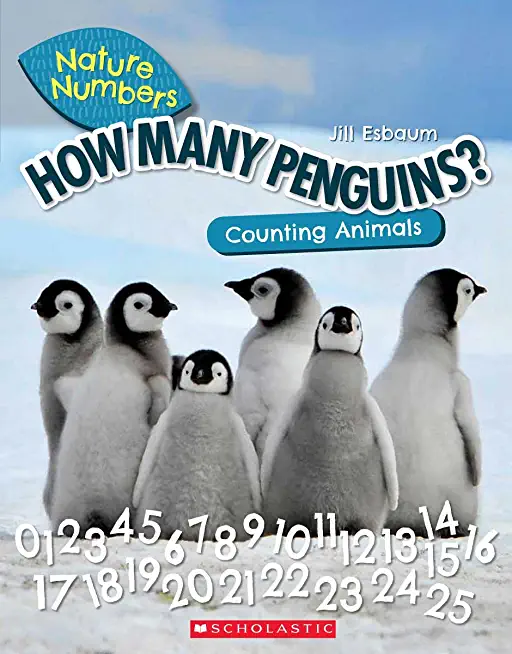 How Many Penguins? (Nature Numbers) (Library Edition): Counting Animals