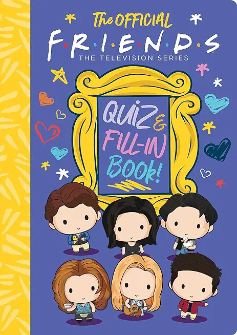 The Official Friends Quiz and Fill-In Book! (Media Tie-In)