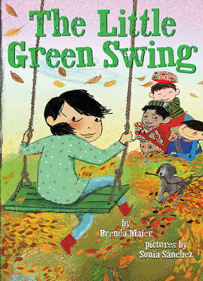 The Little Green Swing (Little Ruby's Big Ideas)