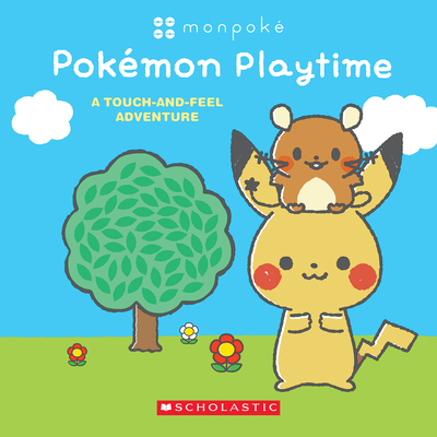 PokÃ©mon Playtime: A Touch and Feel Adventure (MonpokÃ© Board Book)