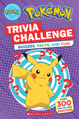 Trivia Challenge (PokÃ©mon): Quizzes, Facts, and Fun!