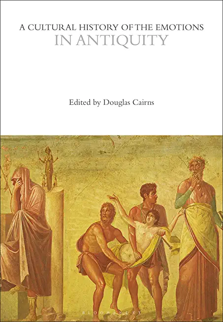A Cultural History of the Emotions in Antiquity