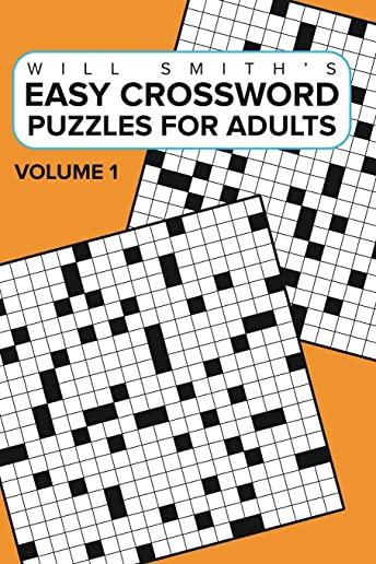 Easy Crossword Puzzles For Adults -Volume 1
