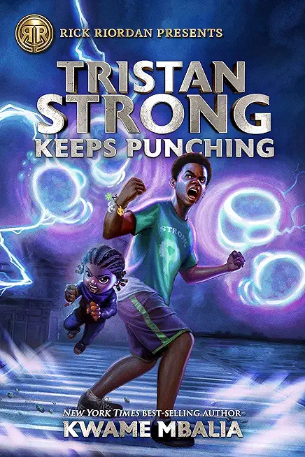 Rick Riordan Presents Tristan Strong Keeps Punching (a Tristan Strong Novel, Book 3)