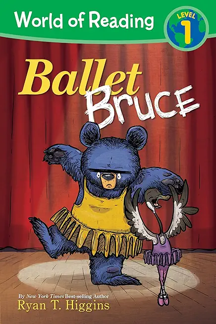 World of Reading: Mother Bruce Ballet Bruce: Level 1