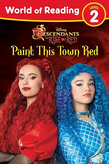 World of Reading: Descendants the Rise of Red: Paint This Town Red