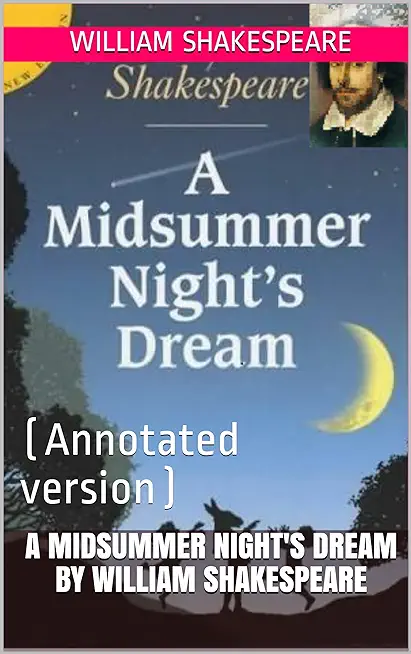 A Midsummer Night's Dream by William Shakespeare