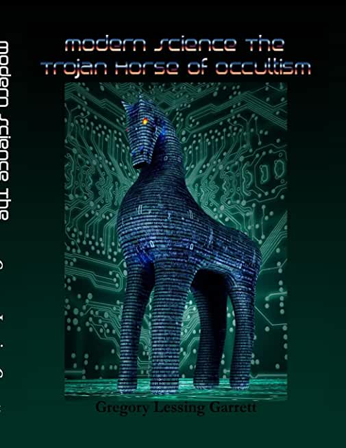 Modern Science: The Trojan Horse of Occultism