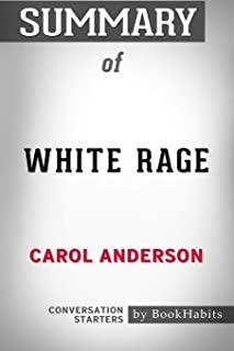 Summary of White Rage by Carol Anderson - Conversation Starters