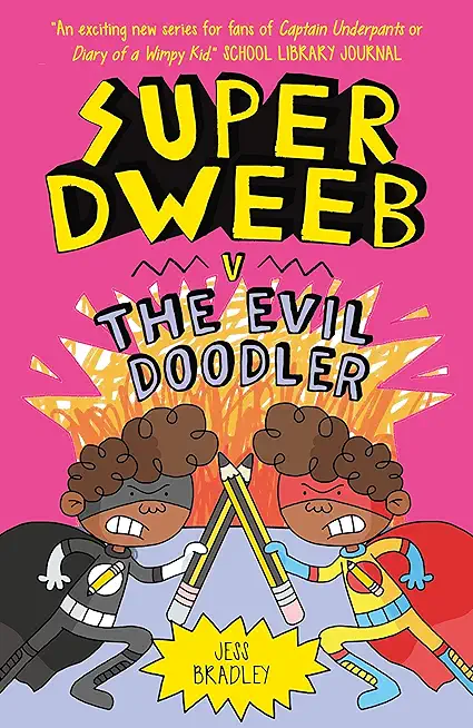 Super Dweeb V. the Evil Doodler