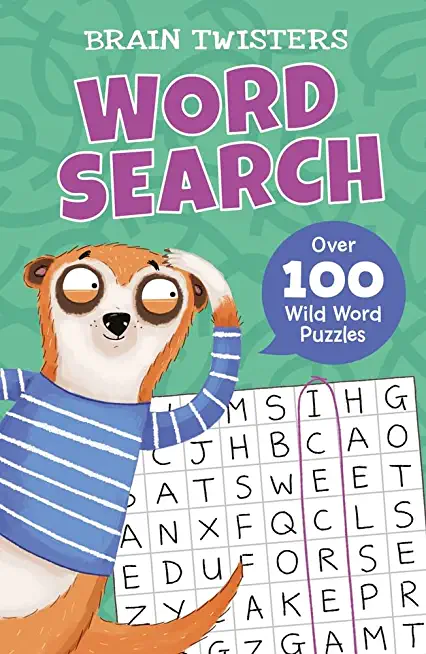 Brain Twisters: Word Search: Over 80 Wild Word Puzzles