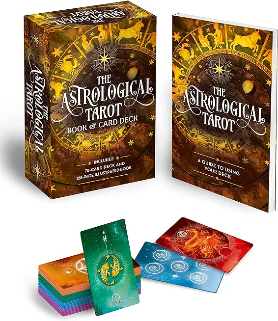 The Astrological Tarot Book & Card Deck: Includes a 78-Card Deck and a 128-Page Illustrated Book