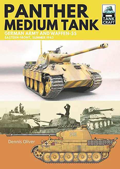 Panther Medium Tank: German Army and Waffen SS Eastern Front Summer, 1943