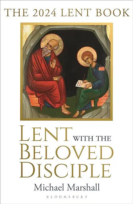 Lent with the Beloved Disciple: The 2024 Lent Book