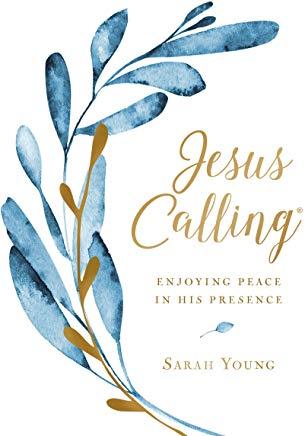 Jesus Calling (Large Text Cloth Botanical Cover): Enjoying Peace in His Presence
