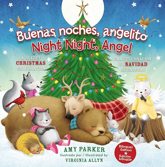 Buenas Noches, Angelito / Good Night Angel (EdiciÃ³n BilingÃ¼e / Biligual Edition): Una CelebraciÃ³n de Navidad de EnsueÃ±o