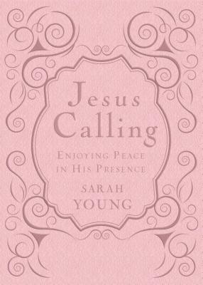 Jesus Calling - Deluxe Edition Pink Cover: Enjoying Peace in His Presence